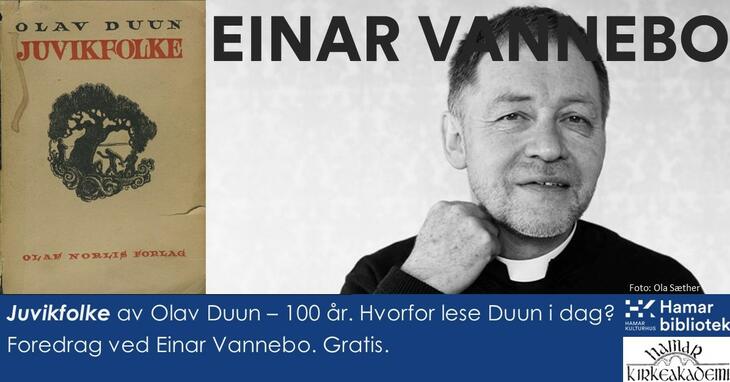 Plakat for arrangementet der Einar Vannebo (foto) holder foredrag om Olav Duuns Juvikfolke.